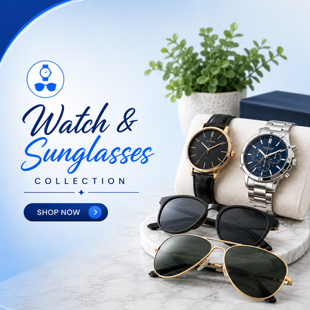 Watches & Sun Glasses